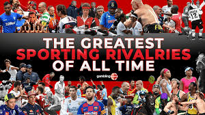 The Most Iconic Sports Rivalries of All Time